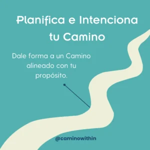 Planifica e Intenciona tu camino
